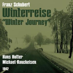 อัลบัม Franz Schubert: Winterreise [Winter Journey] (1942) ศิลปิน Michael Raucheisen
