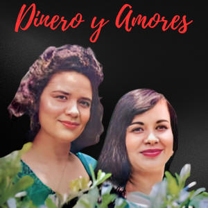 Dueto Las Palomas的專輯Dinero y Amores