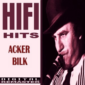 Acker Bilk and His Paramount Jazz Band的專輯Acker Bilk HiFi Hits