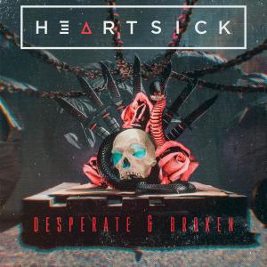Heartsick的專輯Desperate and Broken (feat. Clint Lowery)