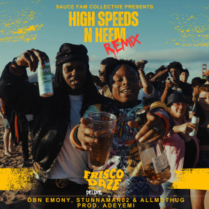 Album High Speeds N Heem (Remix) (Explicit) oleh Stunnaman02