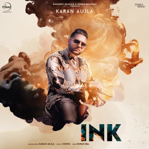 收聽Karan Aujla的Ink (其他)歌詞歌曲