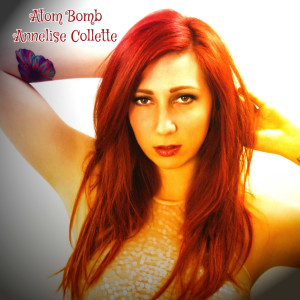 收聽Annelise Collette的Atom Bomb歌詞歌曲