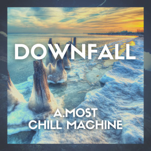 Listen to Downfall (Radio Edit) song with lyrics from A.Most