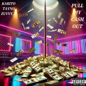 Karito的专辑Pull My Cash Out (Explicit)