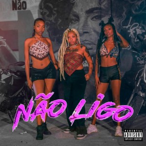 Album Não Ligo (Explicit) from ProdRusso