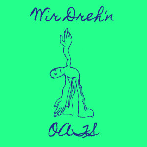 Album Wir Dreh'n from Oats