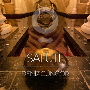 Album Salute from Deniz Güngör