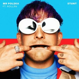 ดาวน์โหลดและฟังเพลง Stunt (Explicit) พร้อมเนื้อเพลงจาก Mr. Polska