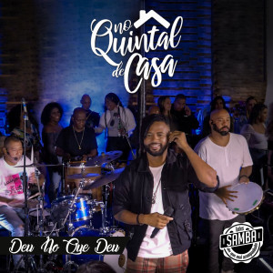 ดาวน์โหลดและฟังเพลง Deu No Que Deu (No Quintal De Casa - Ao Vivo) พร้อมเนื้อเพลงจาก Antes Samba do que mal acompanhado
