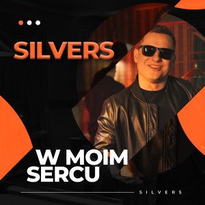 Album W Moim Sercu from Silvers