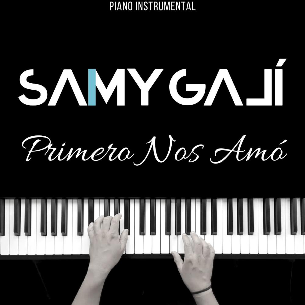 Primero Nos Amó (Piano Instrumental)