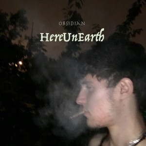 Album HereUnEarth (Explicit) from Obsidian