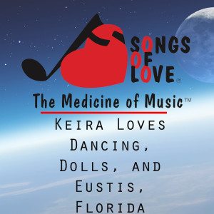 Listen to Keira Loves Dancing, Dolls, and Eustis, Florida song with lyrics from R. Scher
