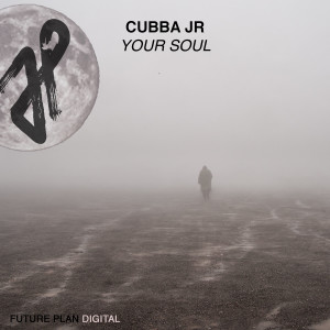 ดาวน์โหลดและฟังเพลง Your Soul พร้อมเนื้อเพลงจาก Cubba Jr.