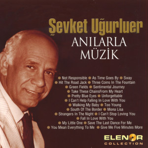 Dengarkan lagu I Can't Help Falling in Love with You nyanyian Şevket Uğurluer dengan lirik