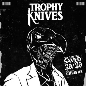 Album We Can't Be Saved from Trophy Knives