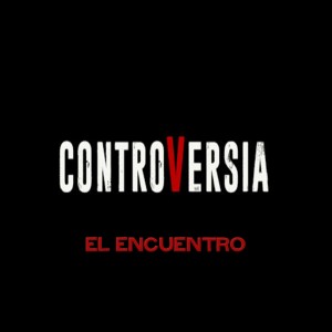 ดาวน์โหลดและฟังเพลง El Encuentro พร้อมเนื้อเพลงจาก Controversia