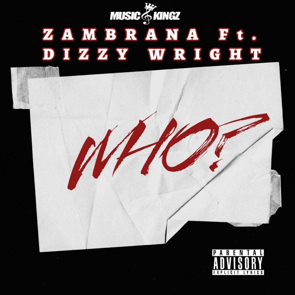 Who? (feat. Dizzy Wright) (Explicit)
