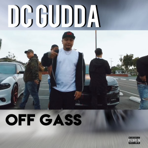 Listen to Off Gass (Explicit) song with lyrics from Dc Gudda