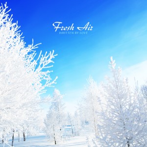 อัลบัม Fresh Air ศิลปิน Written By Love