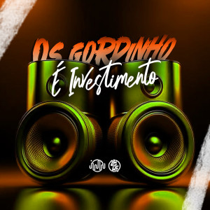 ดาวน์โหลดและฟังเพลง Os Gordinho É Investimento (Explicit) พร้อมเนื้อเพลงจาก GHS