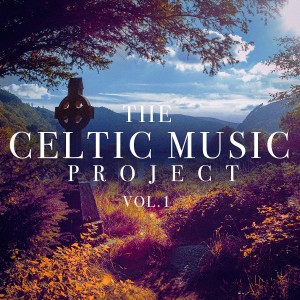 Celtic Spirit的專輯The Celtic Music Project, Vol. 1