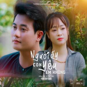 Yuki Huy Nam的專輯Người Ấy Còn Yêu Em Không?