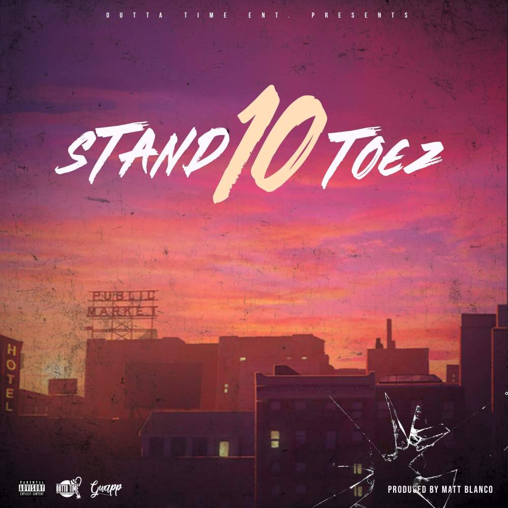 Stand 10 Toez (Explicit)