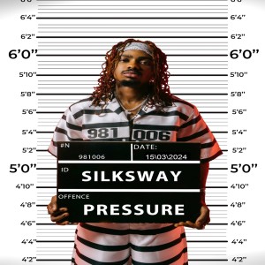 收聽Silksway的Pressure (Explicit)歌詞歌曲