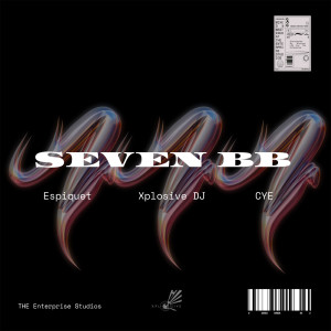 Xplosive Dj的專輯Seven BB (Explicit)