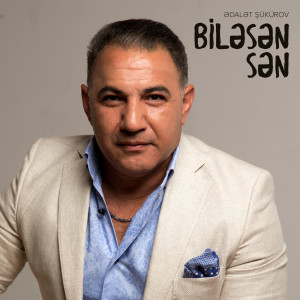 Album Biləsən Sən from Ədalət Şükürov