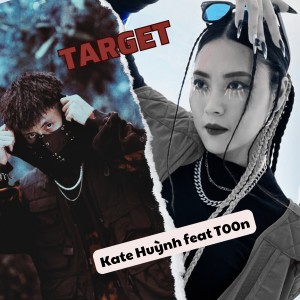 Album Target (Short Version) oleh Kate Huỳnh