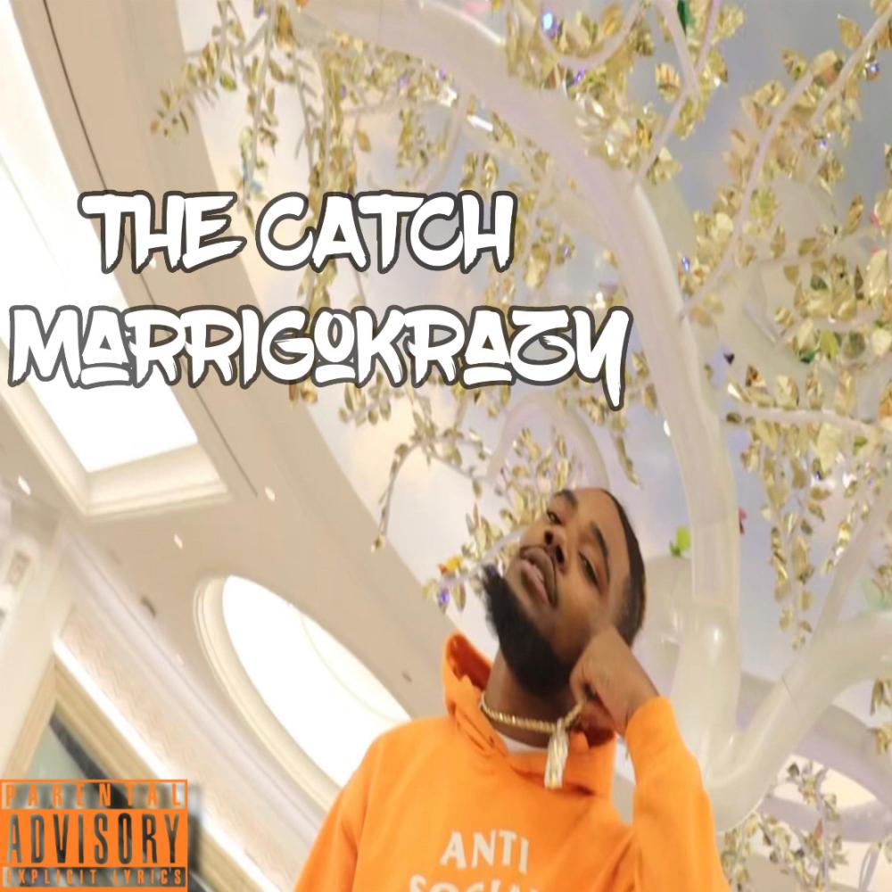 The Catch (Explicit)
