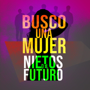 ดาวน์โหลดและฟังเพลง Busco Una Mujer พร้อมเนื้อเพลงจาก Nietos del Futuro