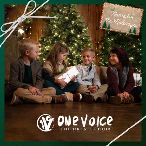 อัลบัม Home For The Holidays ศิลปิน One Voice Children's Choir