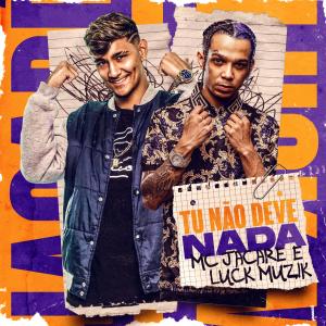 Album Tu Não Deve Nada from Mc Jacare