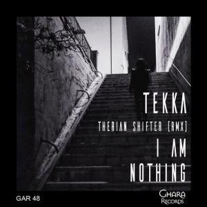 收聽Tek.Ka的I Am Nothing (Therian Shifter Remix)歌詞歌曲