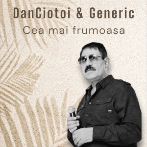 Album Cea mai frumoasa from Generic