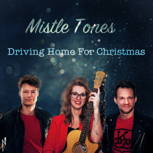 Listen to Driving Home For Christmas song with lyrics from Mistle Tones