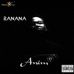 Anim的專輯Banana (Explicit)