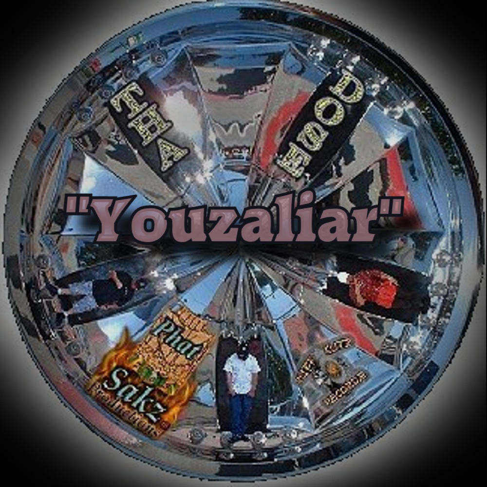 YouzaLiar (feat. Imfamouz 1, Variouz, Rayzor, Masiiah & DJ Jam|Explicit)