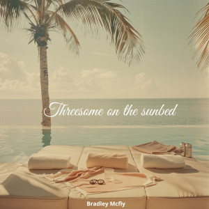 Bradley McFly的專輯Threesome on the sunbed