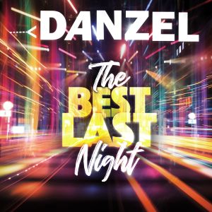 Dengarkan lagu The Best Last Night nyanyian Danzel dengan lirik