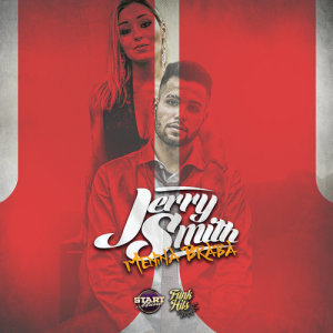 ดาวน์โหลดและฟังเพลง Menina Braba พร้อมเนื้อเพลงจาก Jerry Smith