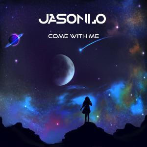 Listen to Come With Me song with lyrics from JASONLO