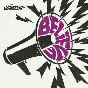 收聽The Chemical Brothers的Believe (Mathew Jonson Remix)歌詞歌曲