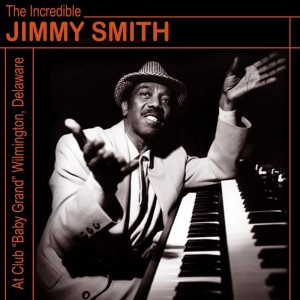 Jimmy Smith的專輯The Incredible Jimmy Smith At Club "Baby Grand" Wilmington, Delaware Vol. 2