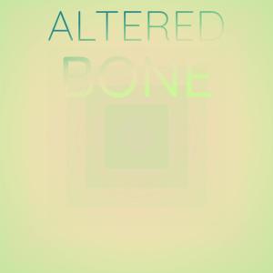 Album Altered Bone from Various Artists