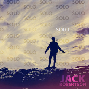 ดาวน์โหลดและฟังเพลง Solo พร้อมเนื้อเพลงจาก Jack Robertson
